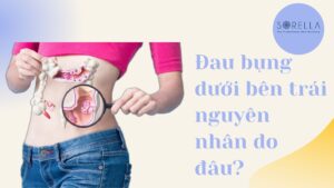 Đau bụng dưới bên trái nguyên nhân do đâu?