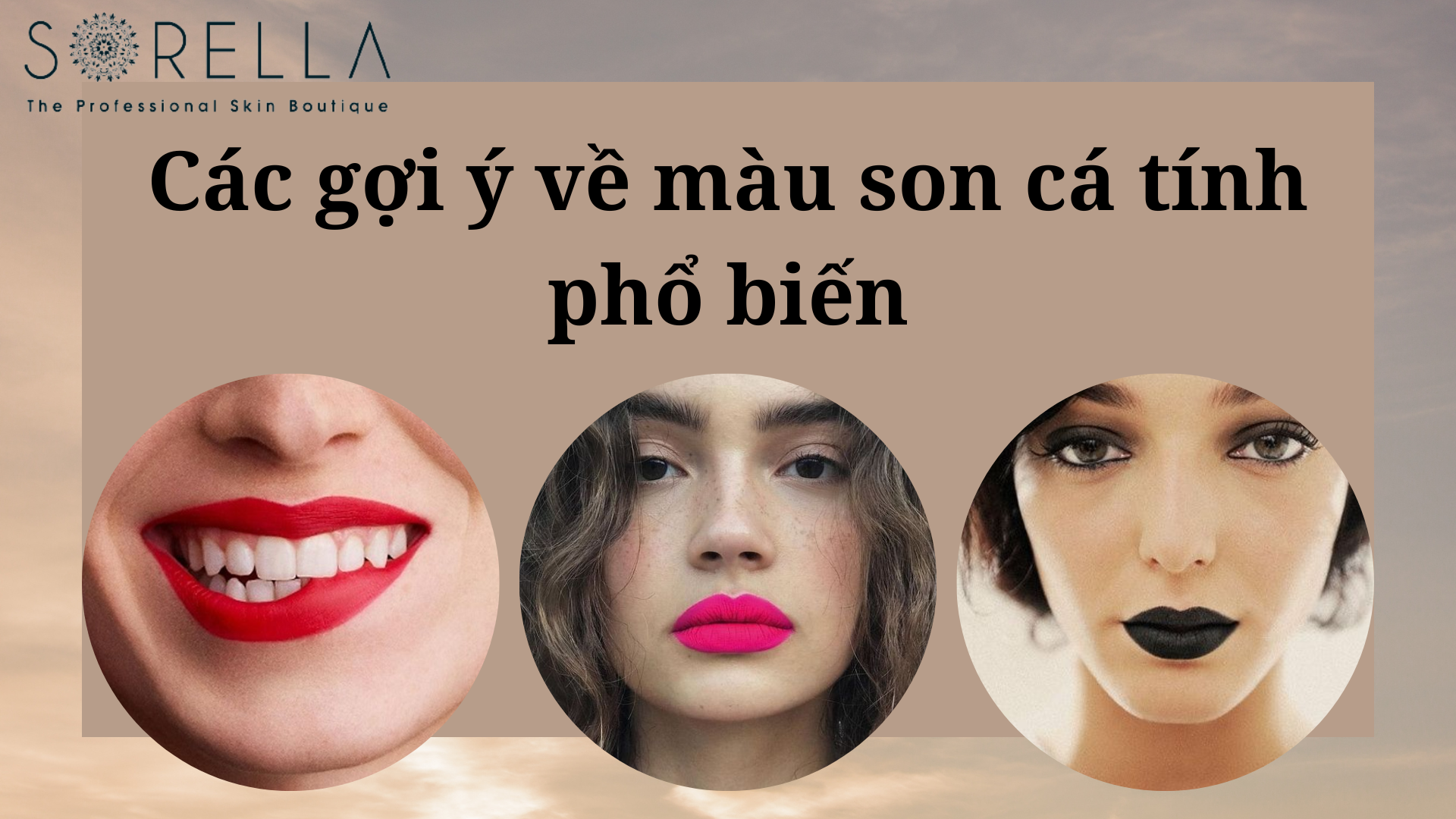 Các gợi ý về màu son cá tính phổ biến
