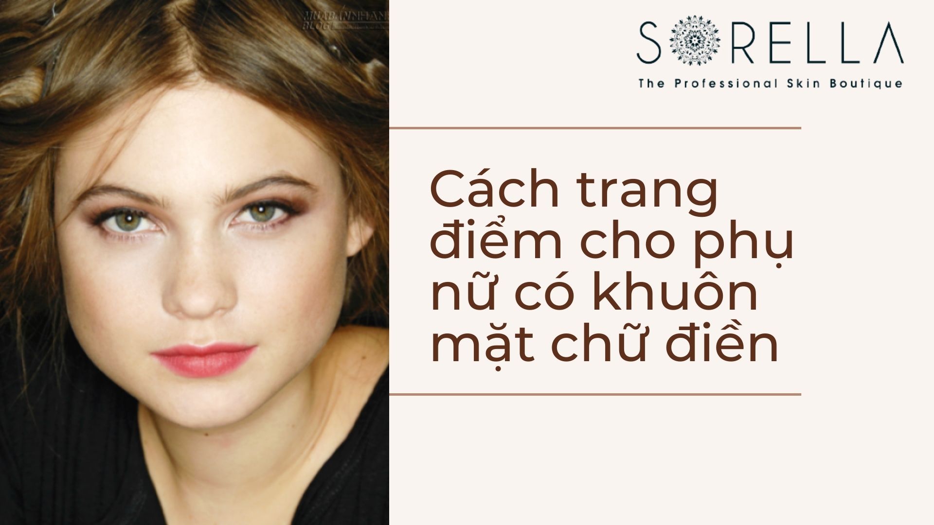 Cách trang điểm cho phụ nữ có khuôn mặt chữ điền