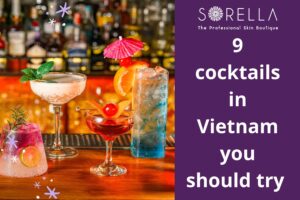 https://new.sorellabeautyspa.com/10370.html cocktails in vietnam
