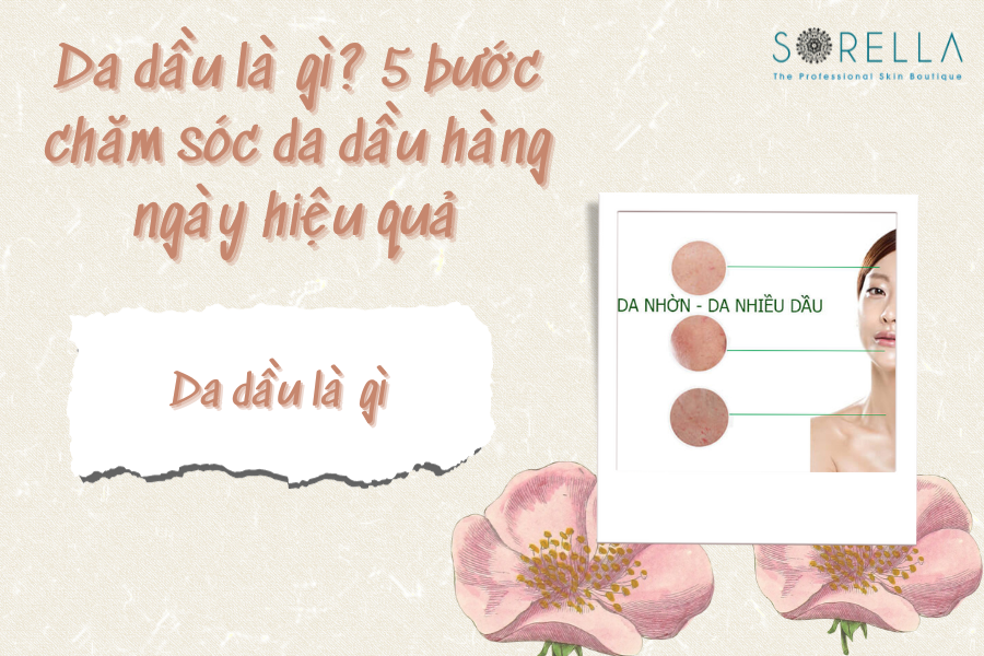 1. Đặc điểm nhận biết da dầu