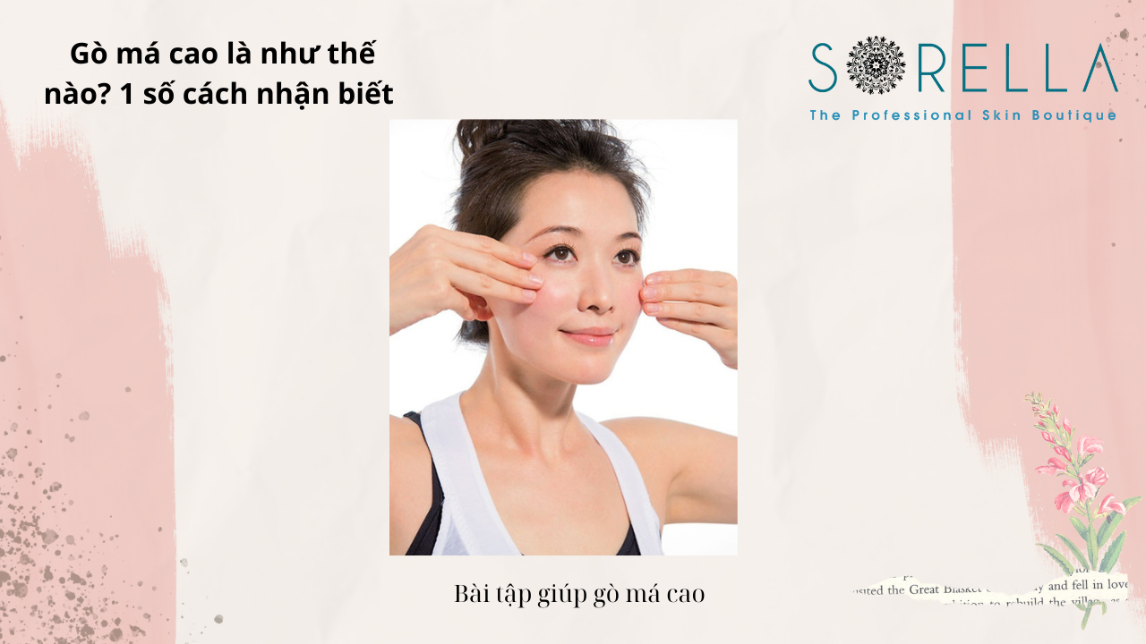 Gò má cao là như thế nào?