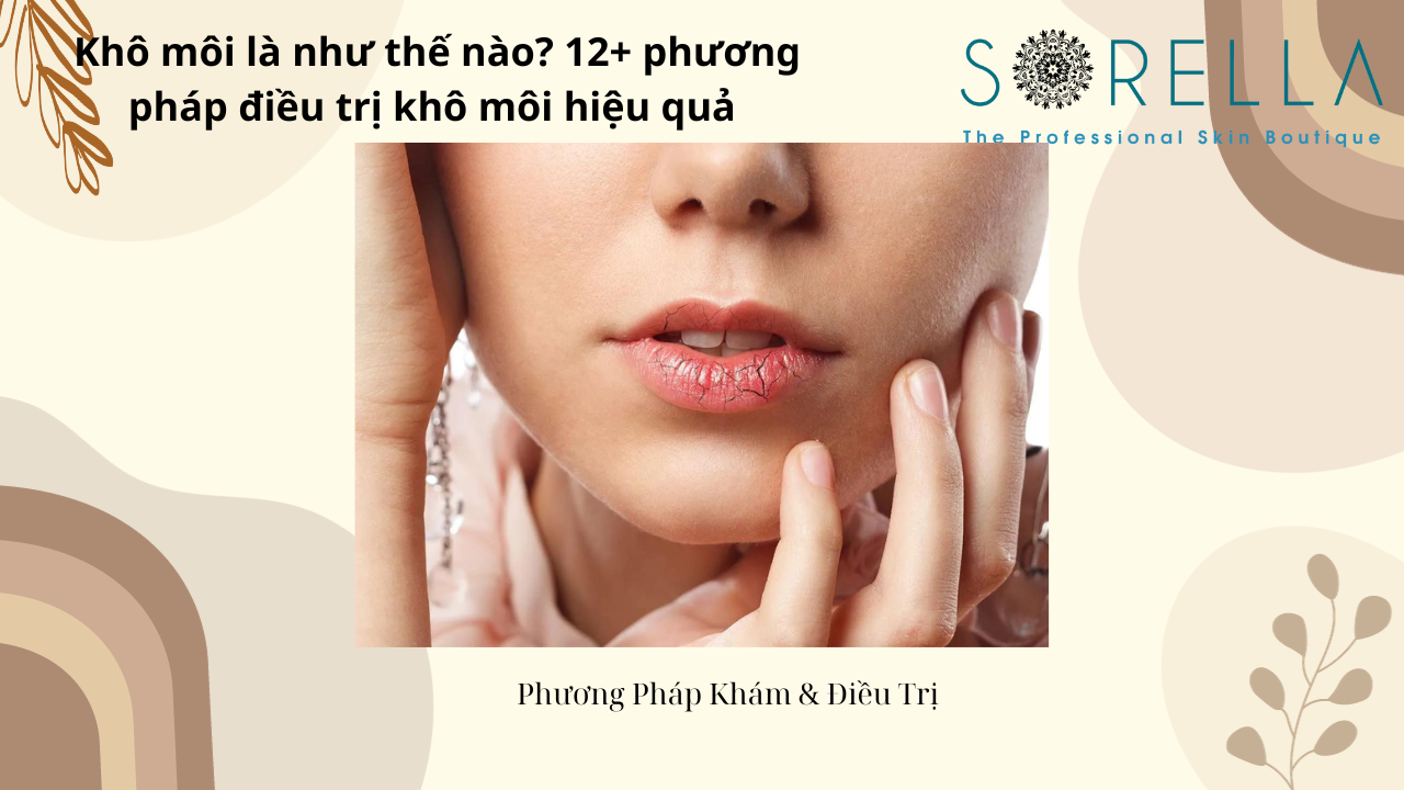 Khô môi là như thế nào?