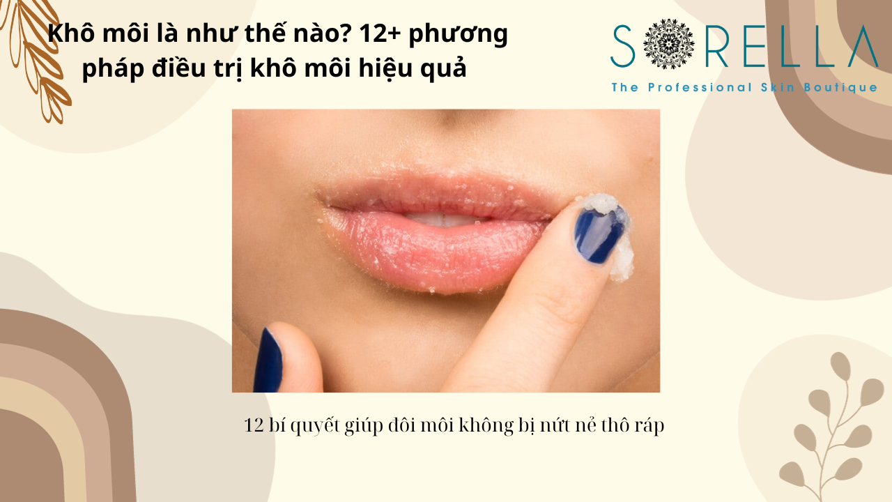 Khô môi là như thế nào?