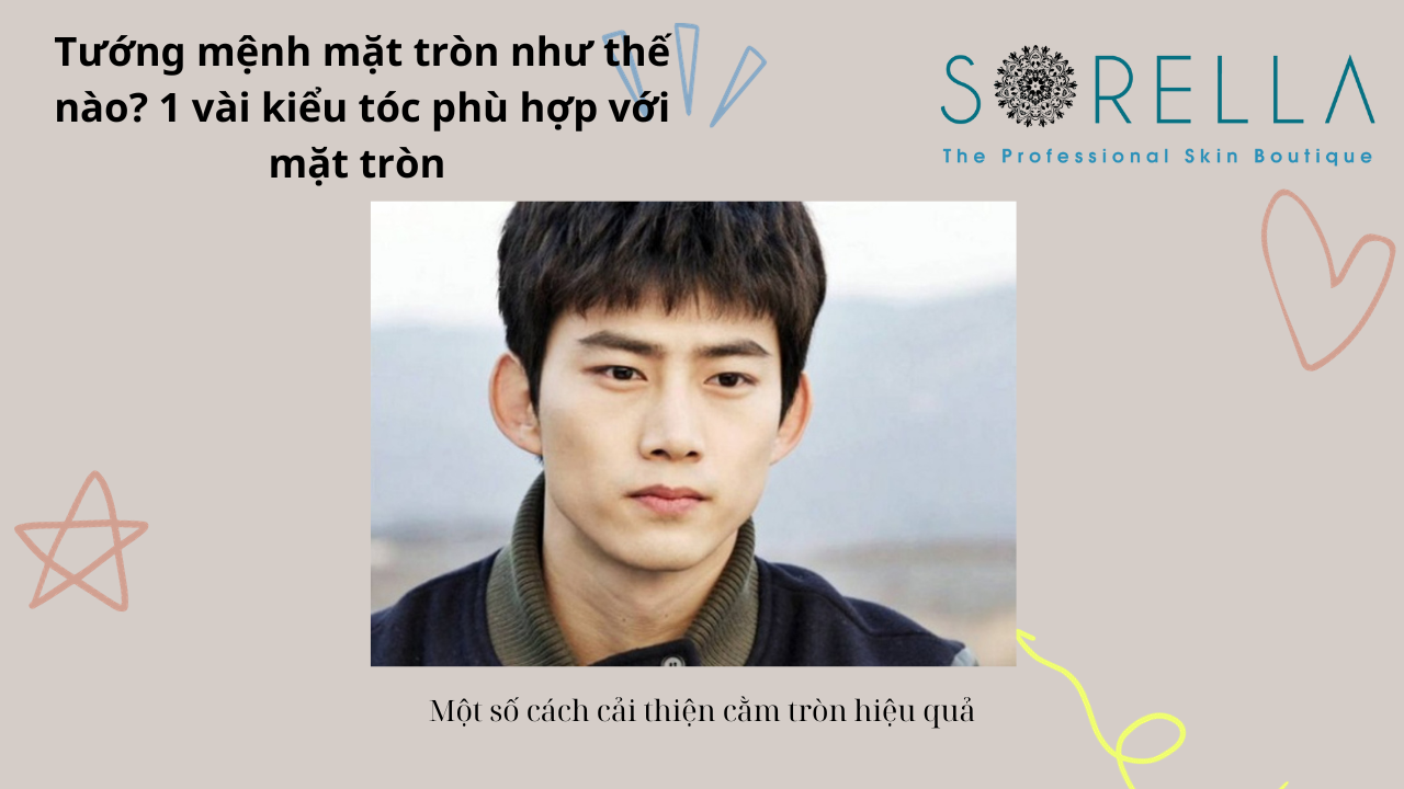 Tướng mệnh mặt tròn như thế nào?