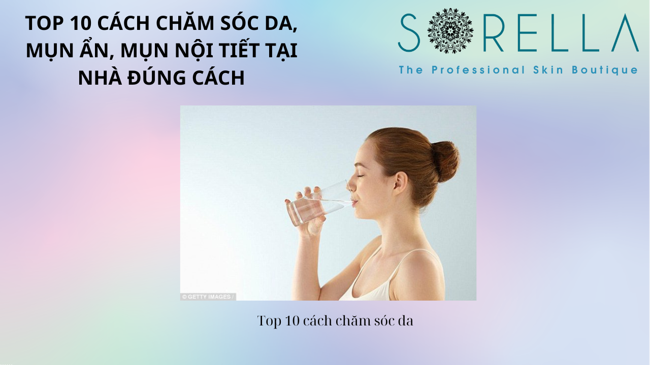 Top 10 cách chăm sóc da