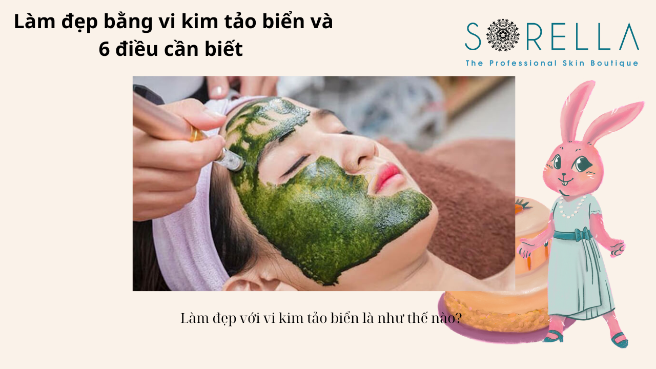 Làm đẹp bằng vi kim tảo biển 