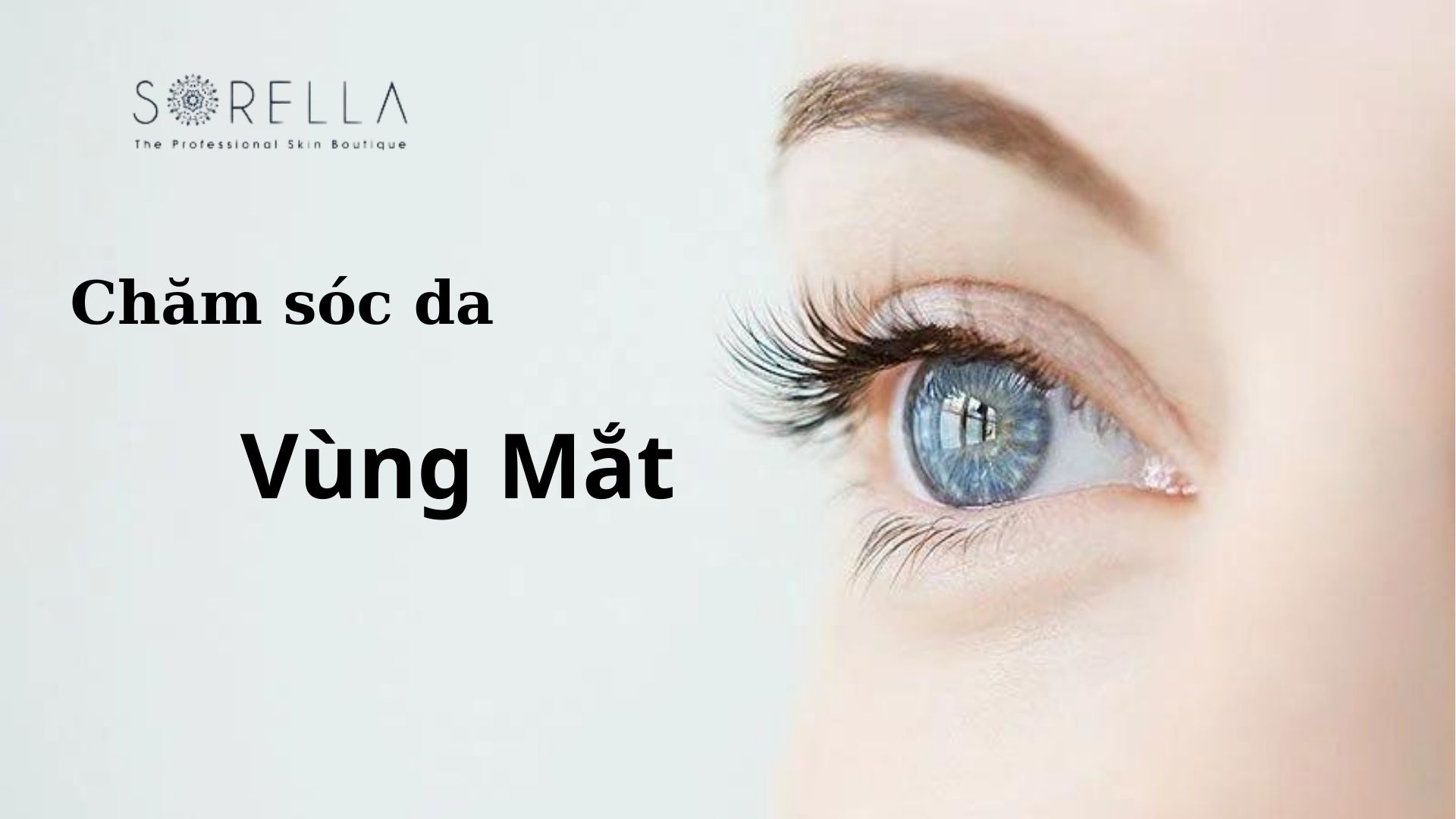 5 lý do bạn cần chăm sóc riêng vùng da quanh mắt