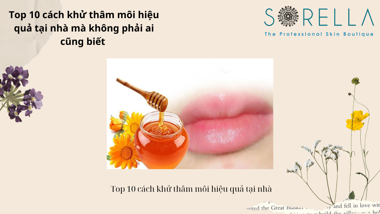 Top 10 cách khử thâm môi hiệu quả 
