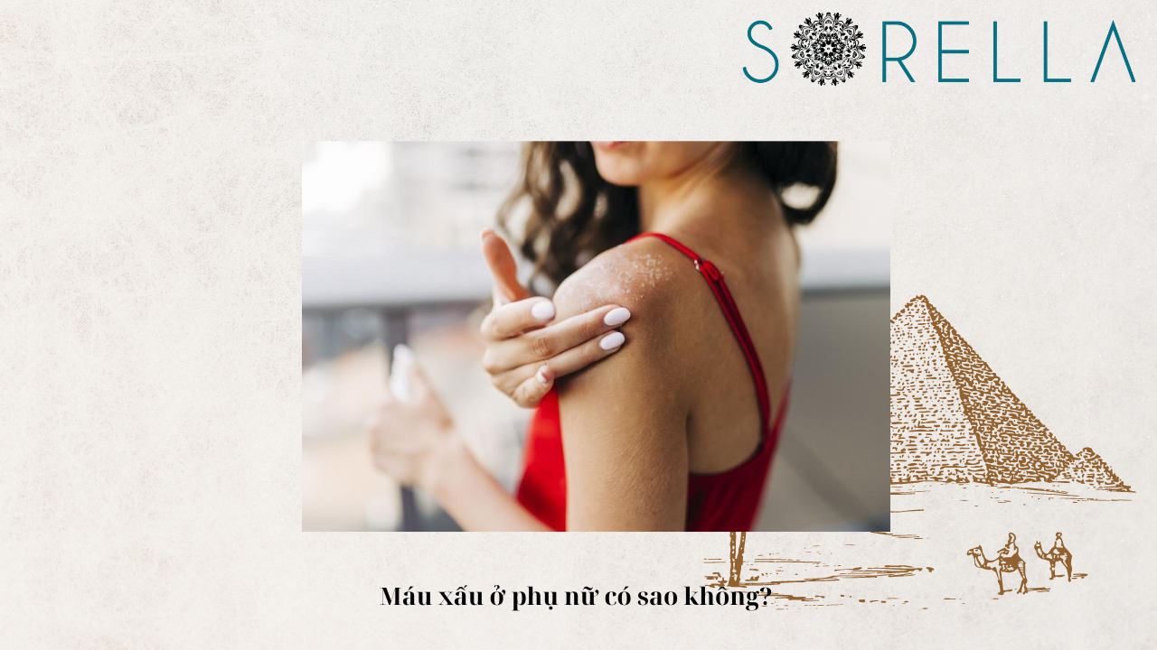 Máu xấu ở phụ nữ có sao không?