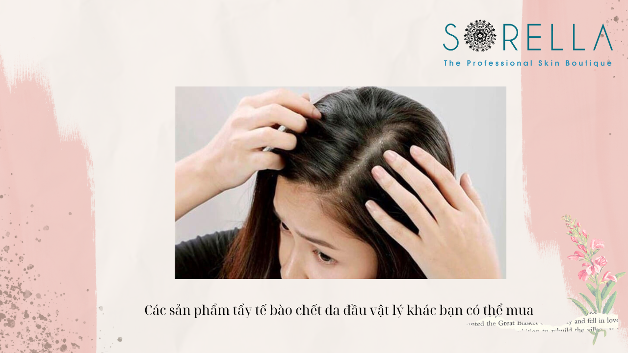 Có nên tẩy da chết trên da đầu?  